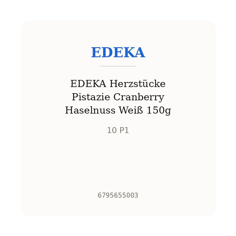 EDEKA Herzstücke Pistazie Cranberry Haselnuss Weiß 150g