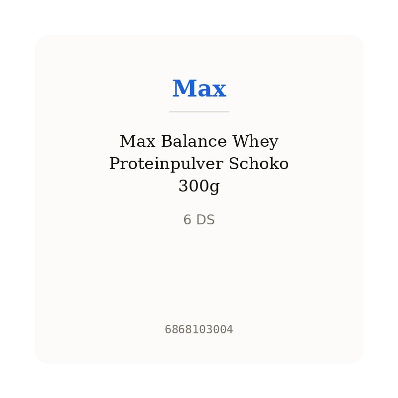 Max Balance Whey Proteinpulver Schoko 300g