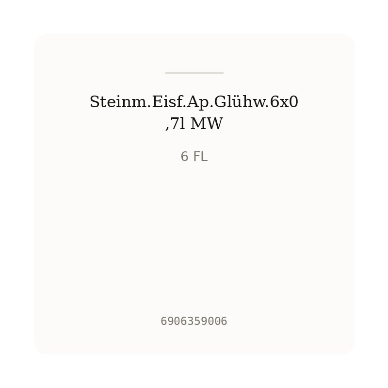Steinm.Eisf.Ap.Glühw.6x0,7l MW