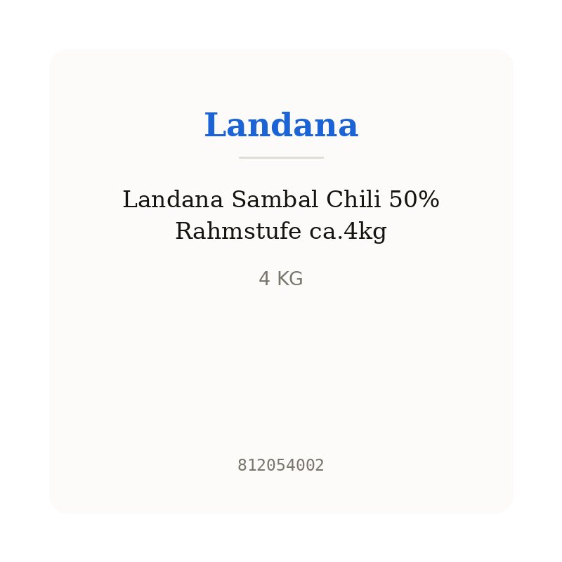 Landana Sambal Chili 50% Rahmstufe ca.4kg